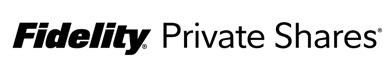 Fidelity Private Shares®